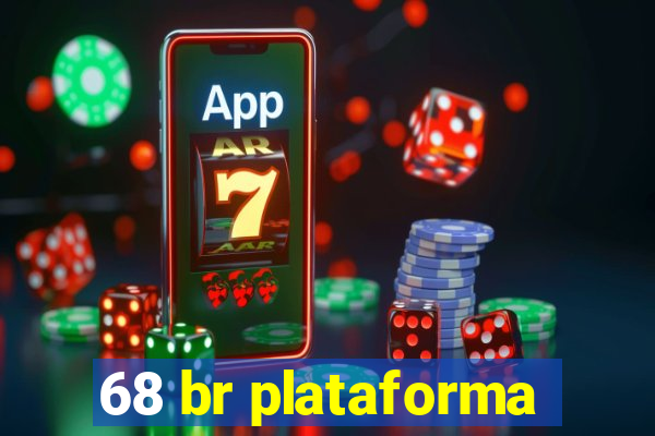 68 br plataforma